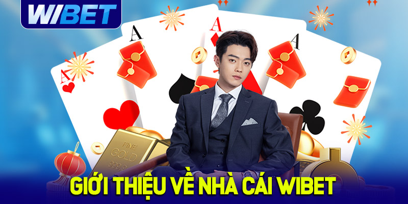Giới thiệu đôi nét về nhà cái WIBET